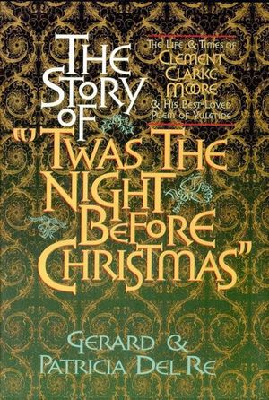 Buy The Story of "'Twas the Night Before Christmas" at Amazon