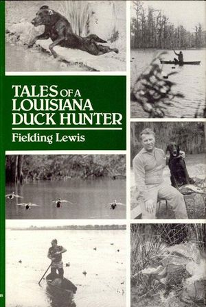 Buy Tales of a Louisiana Duck Hunter at Amazon