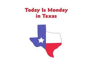 Buy Today Is Monday in Texas at Amazon