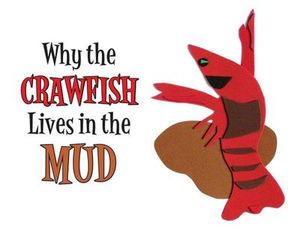 Buy Why the Crawfish Lives in the Mud at Amazon