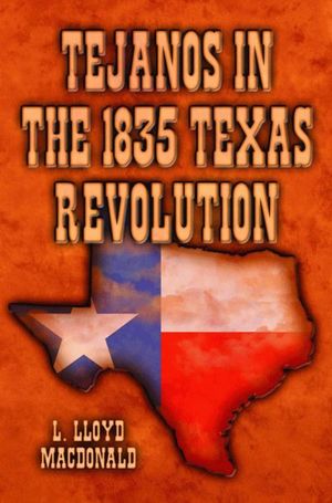 Buy Tejanos in the 1835 Texas Revolution at Amazon