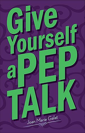 Give Yourself a Pep Talk