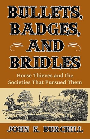 Bullets, Badges, and Bridles