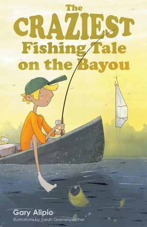 Buy The Craziest Fishing Tale on the Bayou at Amazon