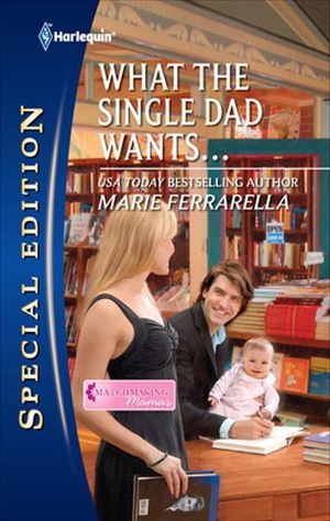 What the Single Dad Wants . . .