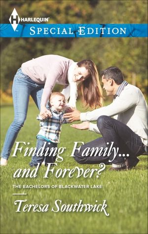 Finding Family . . . and Forever?