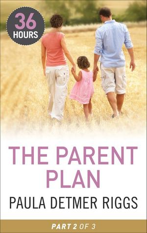 The Parent Plan: Part 2