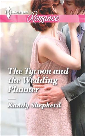 Buy The Tycoon and the Wedding Planner at Amazon