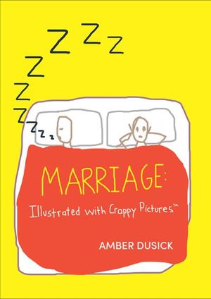 Buy Marriage: Illustrated with Crappy Pictures at Amazon