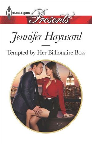 Tempted by Her Billionaire Boss