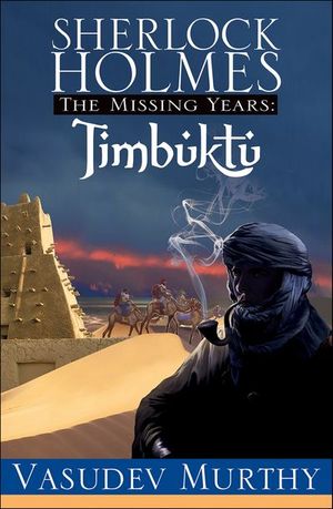 Buy Sherlock Holmes Missing Years: Timbuktu at Amazon
