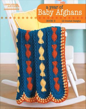 A Year of Baby Afghans, Book 5