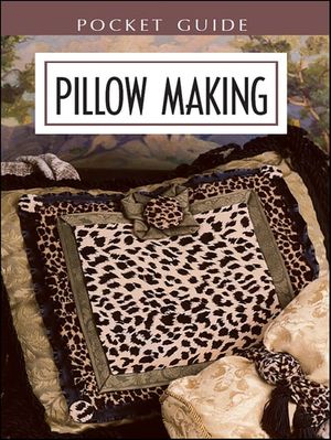 Pillow Making Pocket Guide