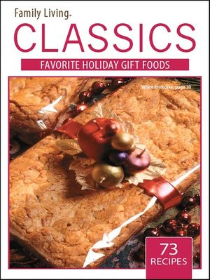 Family Living Classics Favorite Gift Foods