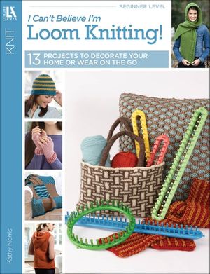 I Can't Believe I'm Loom Knitting!