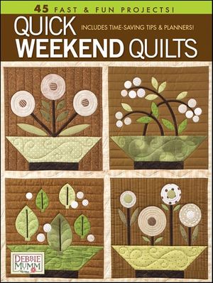 Quick Weekend Quilts