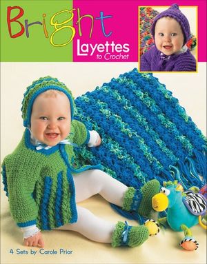 Bright Layettes to Crochet