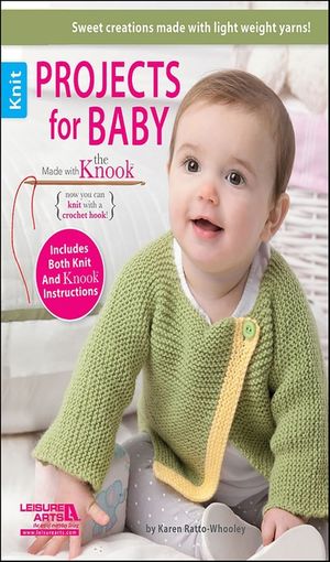 Projects for Baby Made with the Knook