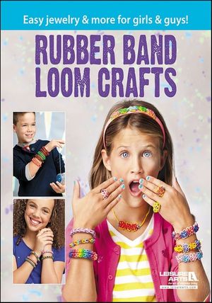Rubber Band Loom Crafts