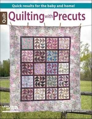 Quilting With Precuts