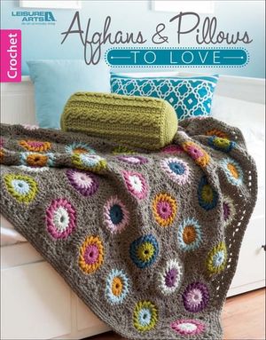 Afghans & Pillows to Love