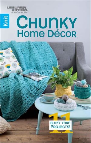 Chunky Home Decor