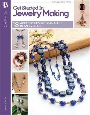 Get Started in Jewelry Making