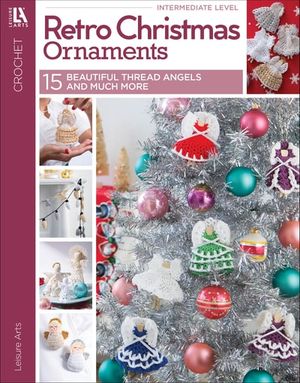 Crochet Retro Christmas Ornaments