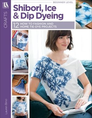 Shibori, Ice & Dip Dyeing