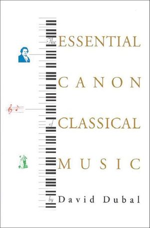Buy The Essential Canon of Classical Music at Amazon