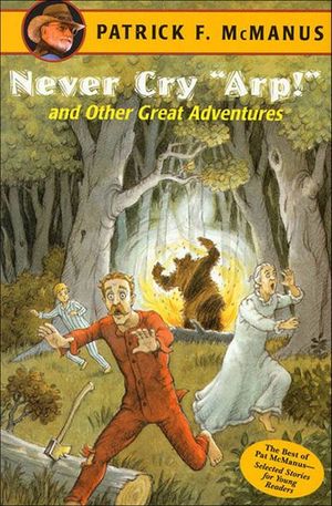 Buy Never Cry "Arp!" and Other Great Adventures at Amazon