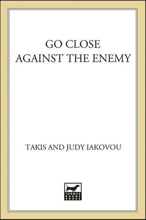 Go Close Against the Enemy