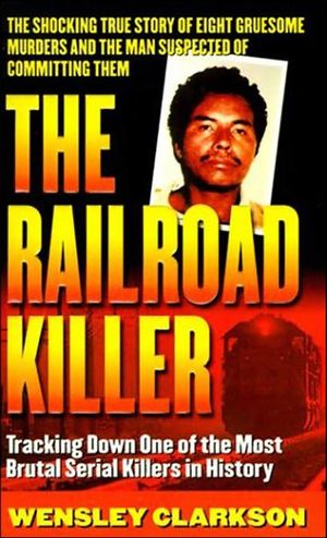 The Railroad Killer