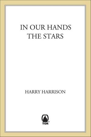 In Our Hands the Stars