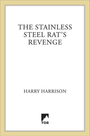 The Stainless Steel Rat's Revenge