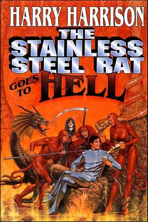 The Stainless Steel Rat Goes To Hell