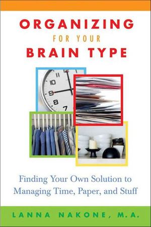 Organizing for Your Brain Type