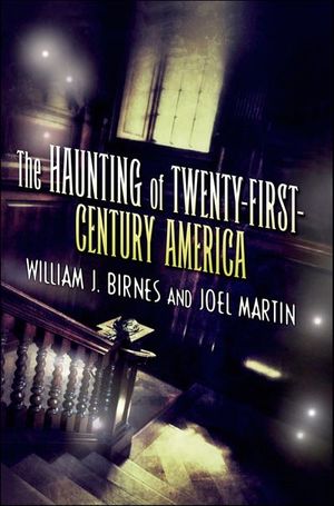 Buy The Haunting of Twenty-First-Century America at Amazon