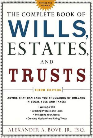 The Complete Book of Wills, Estates, and Trusts