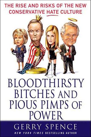 Bloodthirsty Bitches and Pious Pimps of Power