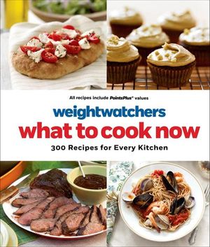WeightWatchers: What to Cook Now