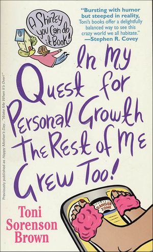 In My Quest for Personal Growth, the Rest of Me Grew Too!