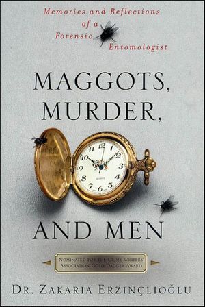 Buy Maggots, Murder, and Men at Amazon