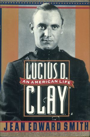 Buy Lucius D. Clay at Amazon