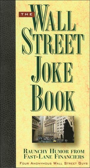 Buy The Wall Street Joke Book at Amazon