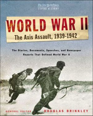 World War II: The Axis Assault, 1939–1942