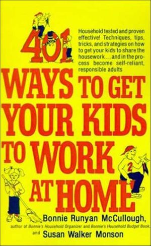 Buy 401 Ways to Get Your Kids to Work at Home at Amazon