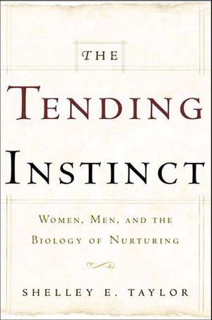 The Tending Instinct