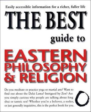 Buy The Best Guide to Eastern Philosophy & Religion at Amazon