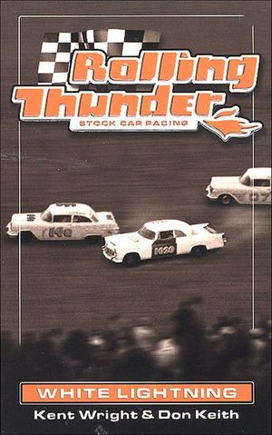 Buy Rolling Thunder Stock Car Racing: White Lightning at Amazon